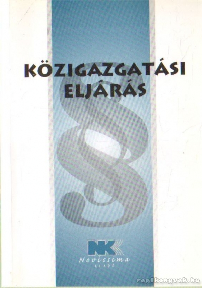 Dr. Szilner György - Közigazgatási eljárás