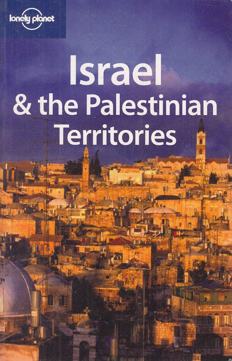 Thomas, Amelia, Kohn, Michael, Raphael, Miriam, Raz, Dan Savery - Israel & the Palestinian Territories Thomas, Amelia, Kohn, Michael, Raphael, Miriam, Raz, Dan Savery - Israel & the Palestinian Territories, null 2007 antikvár könyv