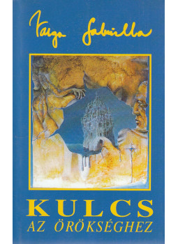 Varga Gabriella - Kulcs az örökséghez Varga Gabriella - Kulcs az örökséghez, Somorja 1998 antikvár könyv