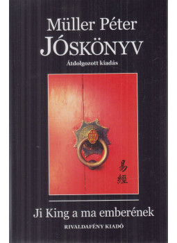Müller Péter - Jóskönyv Müller Péter - Jóskönyv, Budapest 2015 antikvár könyv