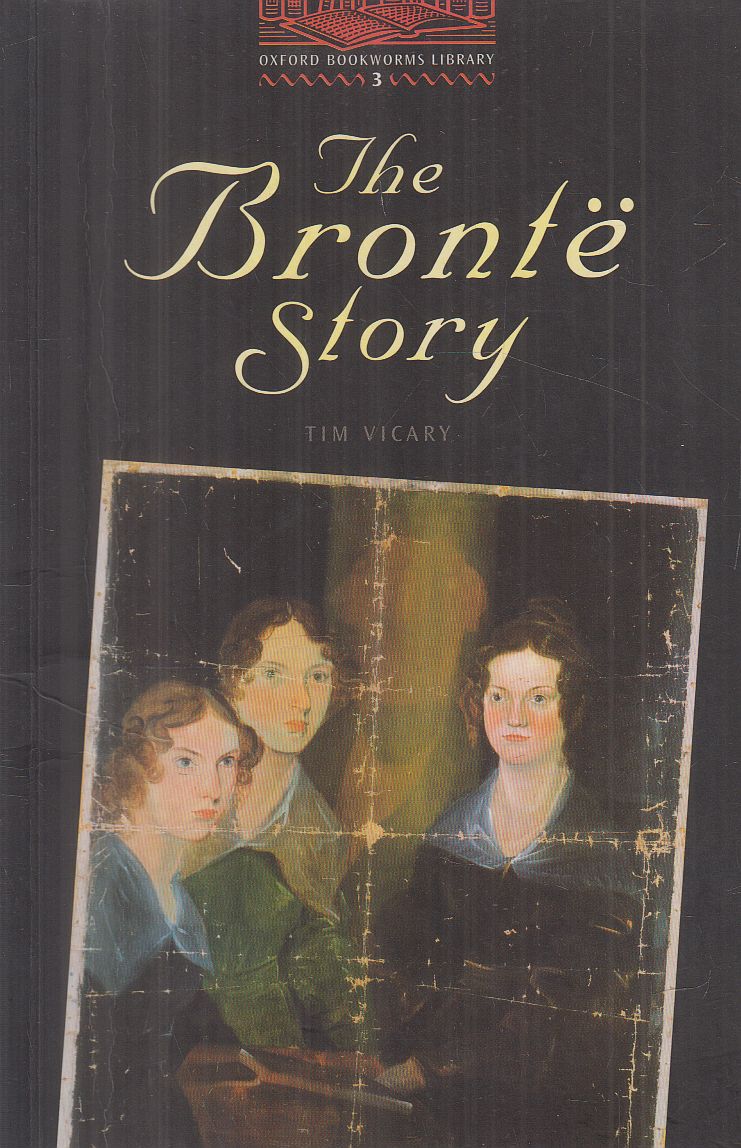 Tim Vicary - The Bronte Story - Stage 3 Tim Vicary - The Bronte Story - Stage 3, Oxford 2001 antikvár könyv