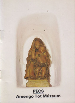 Rappai Zsuzsa - Pécs - Amerigo Tot Múzeum Rappai Zsuzsa - Pécs - Amerigo Tot Múzeum, Budapest 1986 antikvár könyv