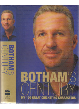 Ian Botham, Peter Hayter - Botham's Century: My 100 Great Cricketing Characters Ian Botham, Peter Hayter - Botham's Century: My 100 Great Cricketing Characters, London 2001 antikvár könyv
