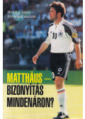 Mokány Lajos,Privacsek András - Matthäus (dedikált)
