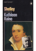 Kathleen Raine, Percy Bysshe Shelley  - Shelley: Selected by Kathleen Raine