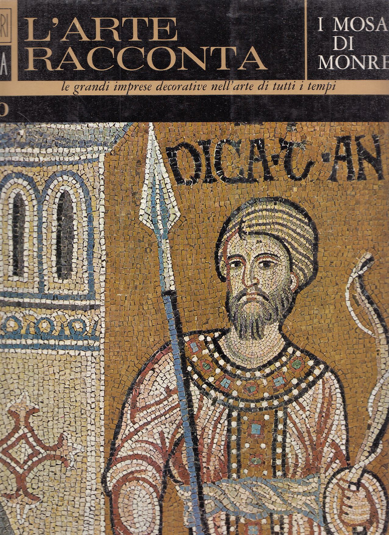 Bettini, Sergio - I Mosaici di Monreale