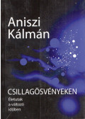 Aniszi Kálmán - Csillagösvényeken (dedikált)