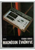 Csabai Dániel - Magnósok évkönyve 1976.