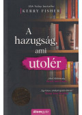 Kerry Fisher - A hazugság, ami utolér