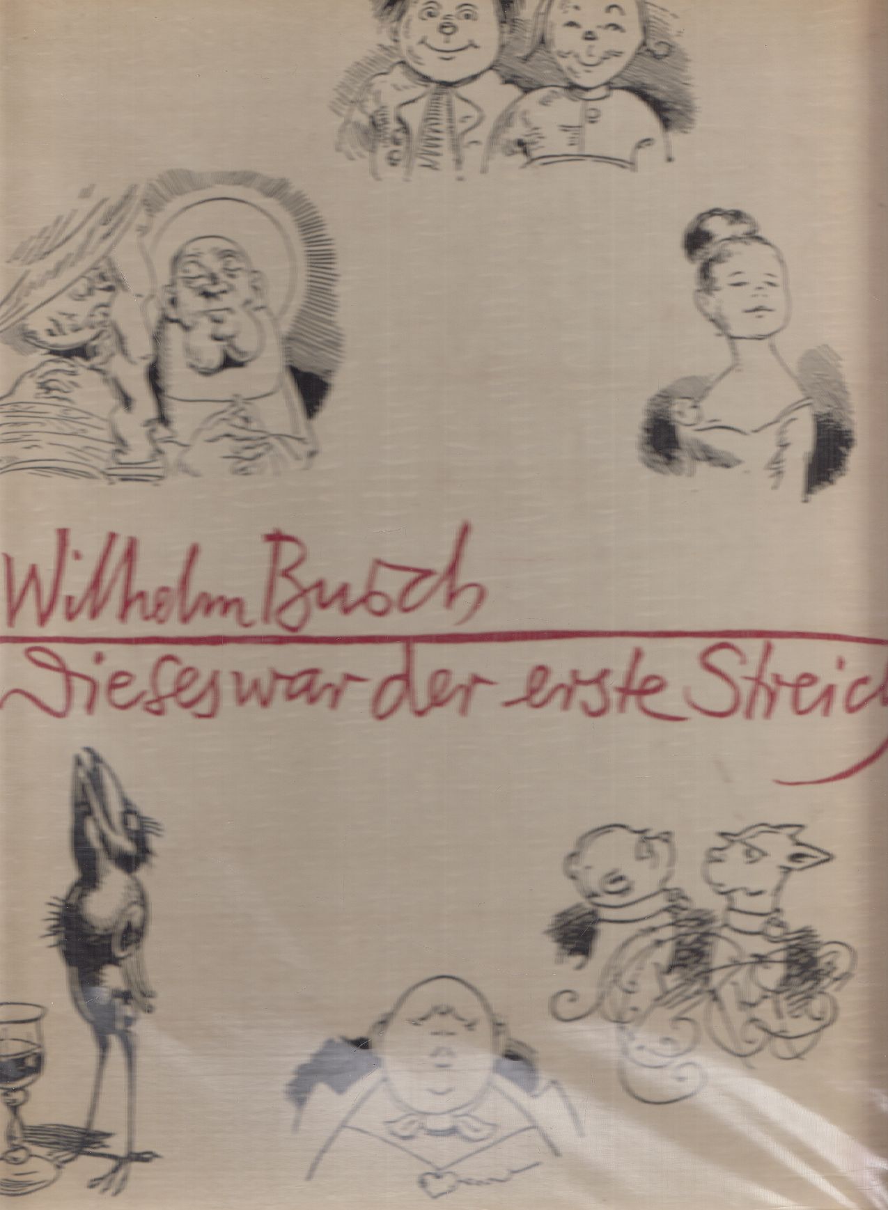 Wilhelm Busch - Dieses war der erste Streich