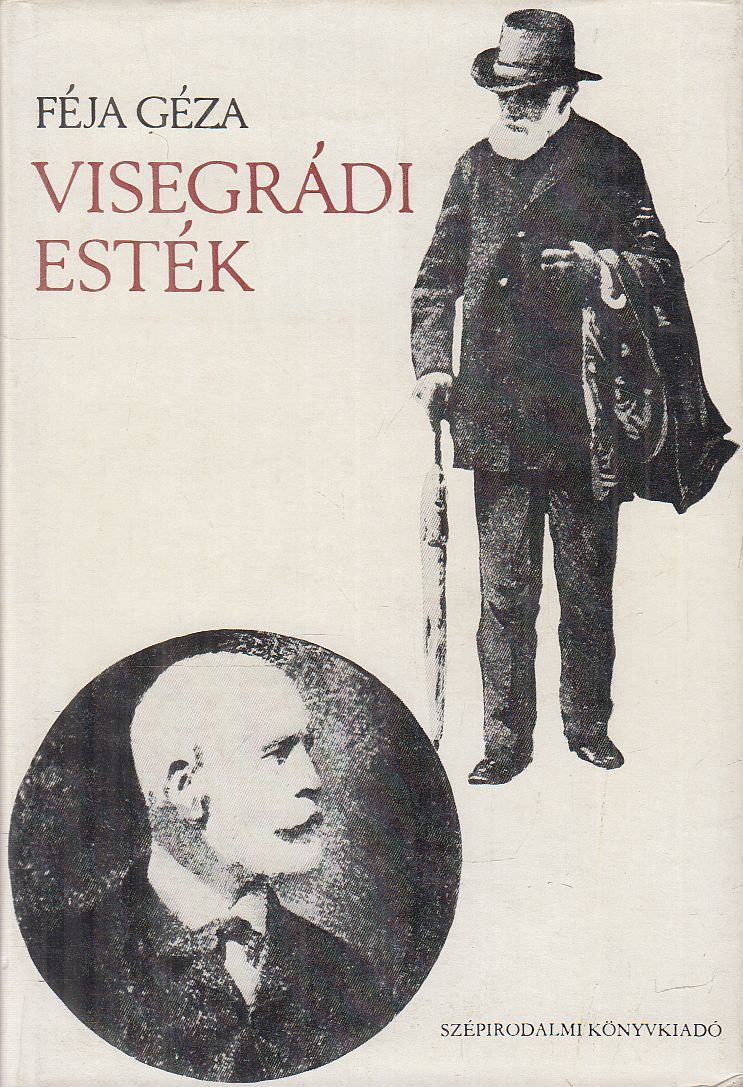 Féja Géza - Visegrádi esték Féja Géza - Visegrádi esték, Budapest 1976 antikvár könyv
