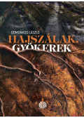 Domonkos László - Hajszálak, gyökerek