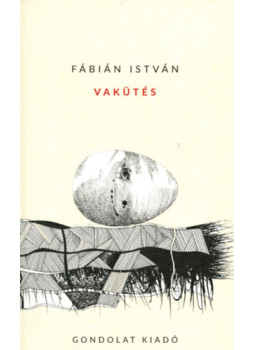 Fábián István - Vakütés Fábián István - Vakütés, null 2026 antikvár könyv