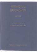 Dr. Bartha Zoltán - Gumiipari kézikönyv I. kötet