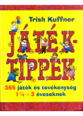 Kuffner, Trish - Játéktippek
