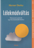 Herner Dorka - Lélekmódváltás