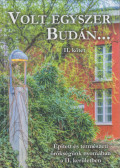 Viczián Zsófia (szerk.) - Volt egyszer Budán... II.