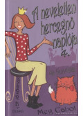 Meg Cabot - A neveletlen hercegnő naplója 4.