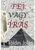 Földes Jolán - Fej vagy írás
