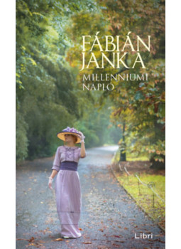 Fábián Janka - Millenniumi napló Fábián Janka - Millenniumi napló, null 2026 antikvár könyv