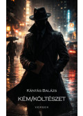 Kántás Balázs - Kém/költészet