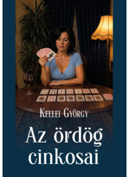 Kellei György - Az ördög cinkosai Kellei György - Az ördög cinkosai, null 2026 antikvár könyv