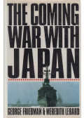 George Friedman,Meredith Lebard - The Coming War with Japan