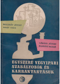 Beczkóy József,Nagy Iván,Lábodi József,Elszász Rezső - Egyszerű vegyipari szabályozók és karbantartásuk