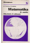 Korányi Erzsébet dr. - Matematika III. osztály