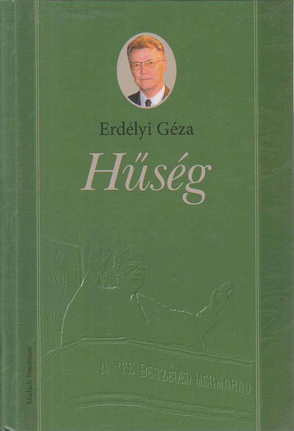 Erdélyi Géza - Hűség