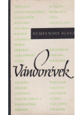 Nemes Nagy Ágnes - Vándorévek