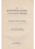 Dr. Franz Xaver Kiefl - Der geschichtliche Christus und die moderne Philosophie