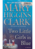 Mary Higgins Clark - Two Little Girls in Blue
