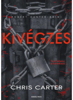 Chris Carter - Kivégzés, Budapest 2024 antikvár könyv