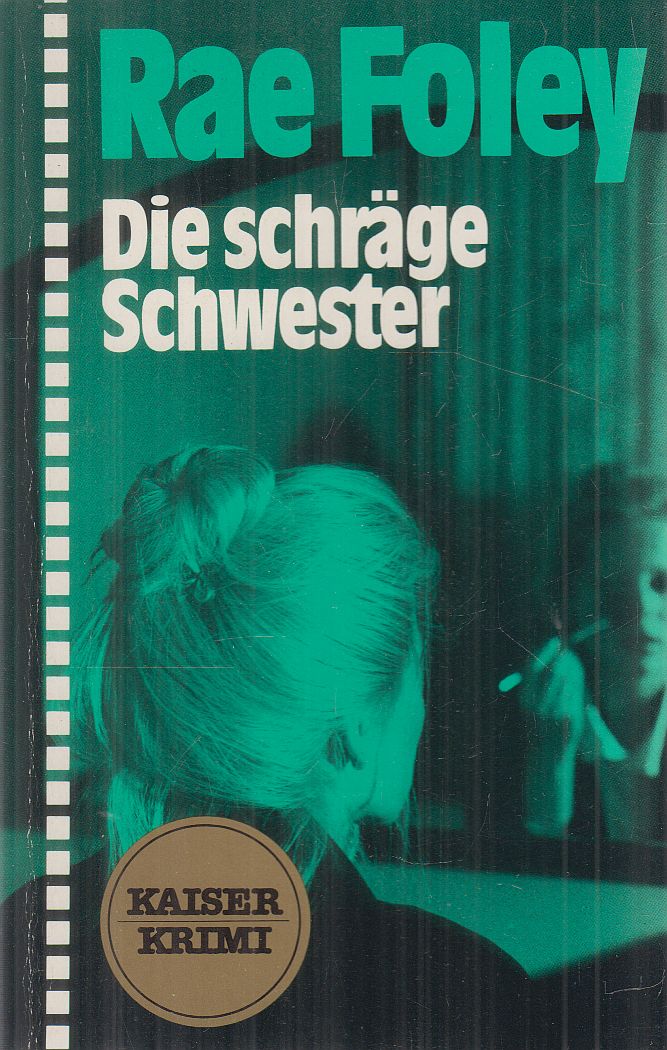 FOLEY, RAE - Die schräge Schwester FOLEY, RAE - Die schräge Schwester, Klagenfurt 0 antikvár könyv