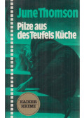 June Thompson - Pilze aus des Teufels Küche