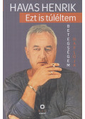 Havas Henrik - Ezt is túléltem