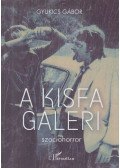 Gyukics Gábor - A Kisfa galeri