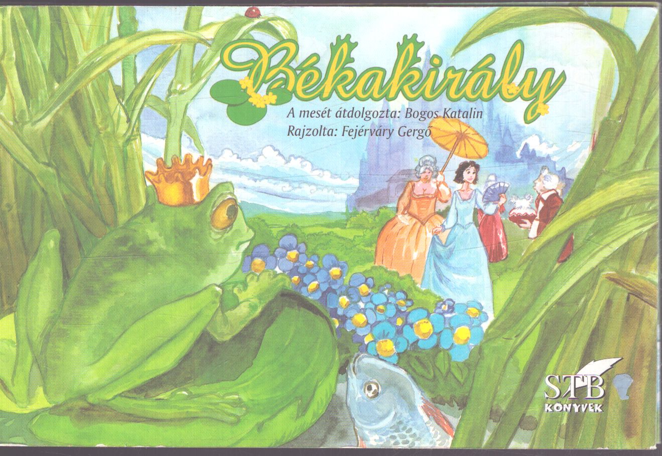 Bogos Katalin - Békakirály Bogos Katalin - Békakirály, null 0 antikvár könyv