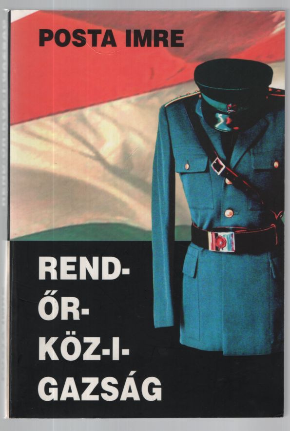 Posta Imre - Rend-őr-köz-i-gazság (aláírt)