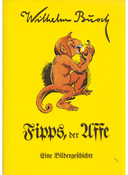 Wilhelm Busch - Fipps, der Affe Wilhelm Busch - Fipps, der Affe, München 0 antikvár könyv
