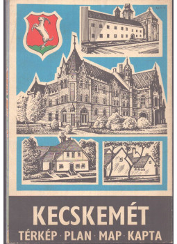 - Kecskemét térkép - Kecskemét térkép, null 1987 antikvár könyv