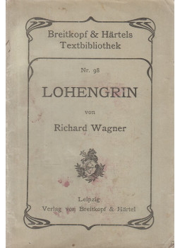 Richard Wagner - Lohengrin Richard Wagner - Lohengrin, Leipzig 1908 antikvár könyv