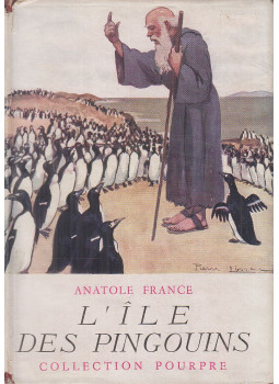 Anatole France - L'ile des pingouins Anatole France - L'ile des pingouins, Paris 1941 antikvár könyv