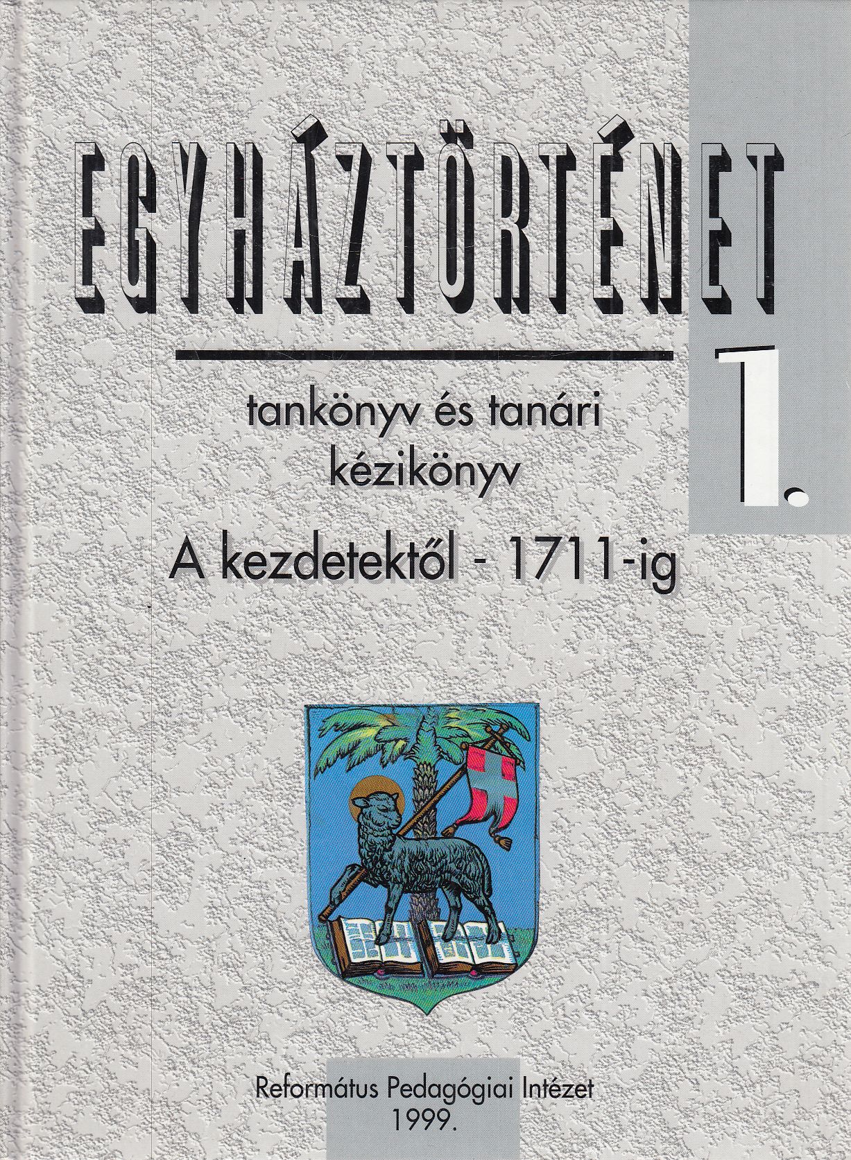 Tóth-Kása István (szerk.),Tőkéczki László,Ladányi Sándor,Papp Kornél - Egyháztörténet 1-2.
