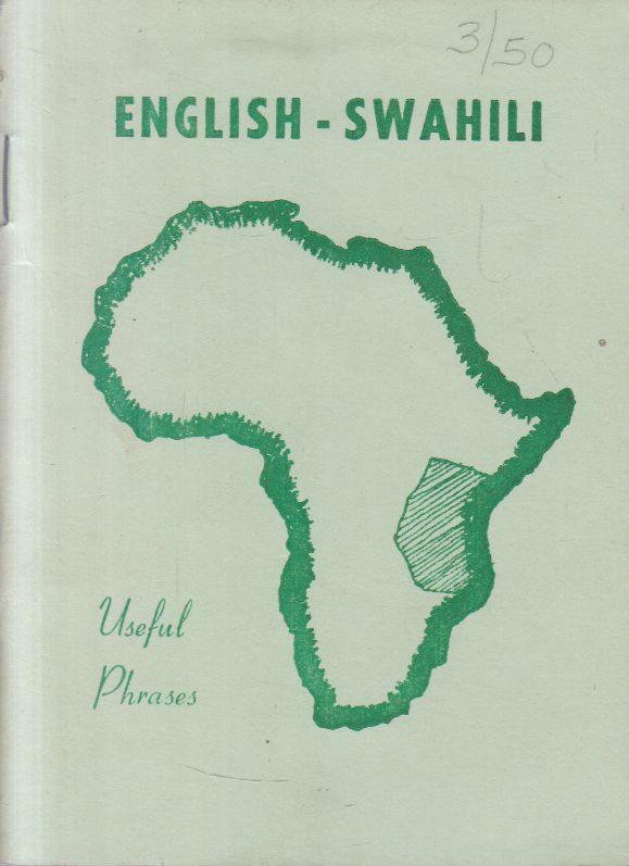 Aime F. Lacasse - English - Swahili Useful Phrases Aime F. Lacasse - English - Swahili Useful Phrases, Tabora 0 antikvár könyv