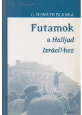 G. Donáth Blanka - Futamok a Halljad Izráel! (dedikált)