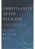 Diana Butler Bass - Christianity After Religion