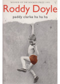 Roddy Doyle - Paddy Clarke Ha Ha Ha