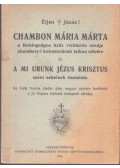  - Chambon Mária Márta a Boldogságos Szűz vizitációs rendje chambery-i kolostorának laikus nővére és a Mi Urunk Jézus Krisztus szent sebeinek tisztelete